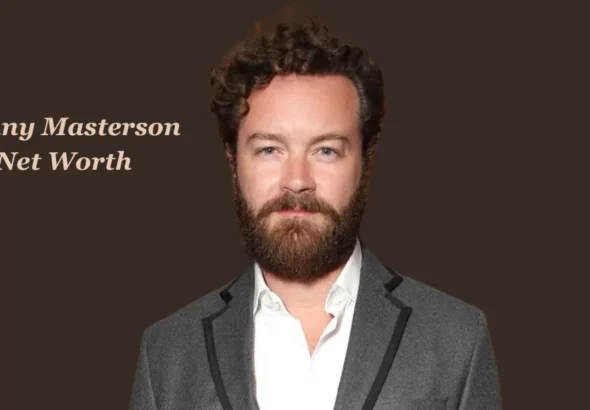 Danny Masterson Net Worth: A Cautionary Tale in Hollywood