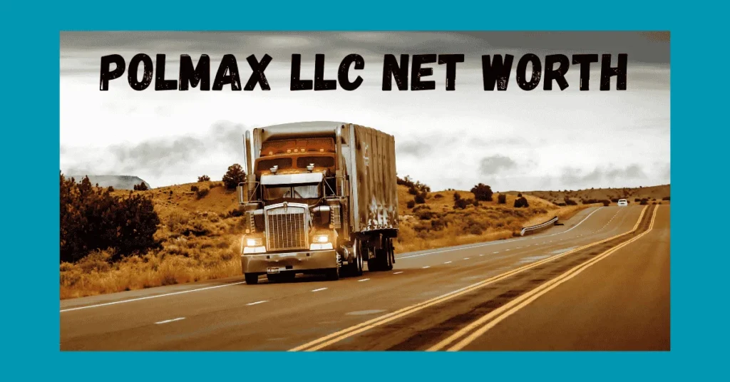 Polmax LLC Net Worth (3)